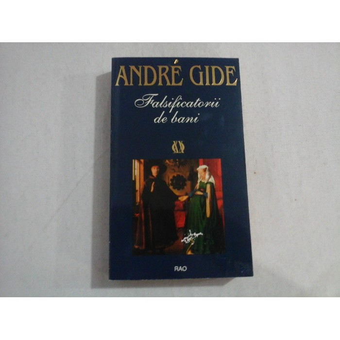   Falsificatorii  de  bani  -  ANDRE  GIDE    